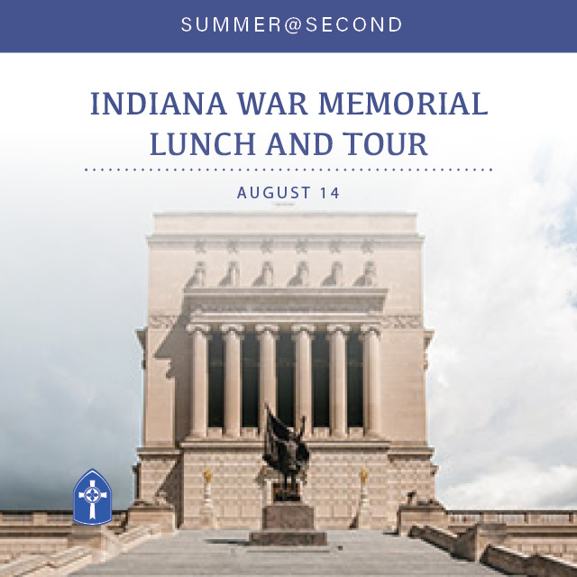 Visit to Indiana War Memorial Museum
Sunday, August 14

Join us for a guided tour of this Indianapolis landmark followed by a catered lunch! Click here to register for lunch.

Hosted by Men@Second
